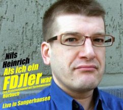 Als ich ein FDJler war - Eine Kreisstadtjugend mit Systemwechsel - Heinrich, Nils