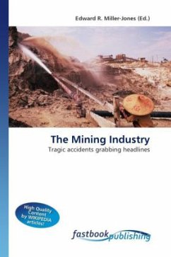 The Mining Industry - Miller-Jones, Edward R.