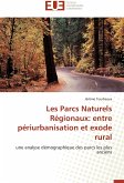 Les Parcs Naturels Régionaux: entre périurbanisation et exode rural