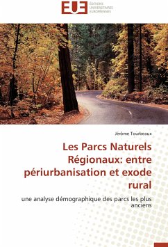 Les Parcs Naturels Régionaux: entre périurbanisation et exode rural - Tourbeaux, Jérôme