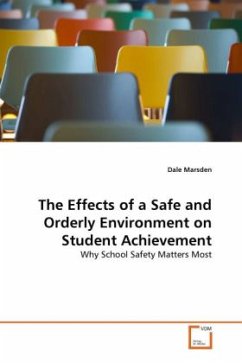 The Effects of a Safe and Orderly Environment on Student Achievement - Marsden, Dale