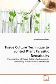 Tissue Culture Technique to control Plant Parasitic Nematodes