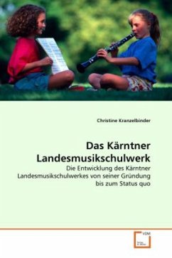 Das Kärntner Landesmusikschulwerk - Kranzelbinder, Christine