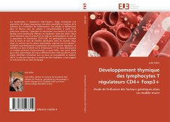 Développement thymique des lymphocytes T régulateurs CD4+ Foxp3+ - tellier, julie