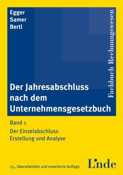 Cover Der Jahresabschluss nach dem Unternehmensgesetzbuch: Der Einzelabschluss: Erstellung und Analyse - Fachbuch Rechnungswesen - 13., überarbeitete und erweiterte Auflage