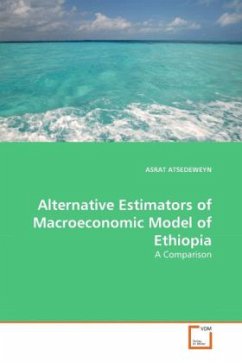 Alternative Estimators of Macroeconomic Model of Ethiopia - ATSEDEWEYN, ASRAT