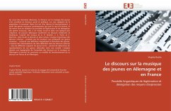 Le discours sur la musique des jeunes en Allemagne et en France - Roche, Virginie