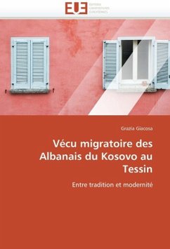 Vécu Migratoire Des Albanais Du Kosovo Au Tessin - Giacosa, Grazia