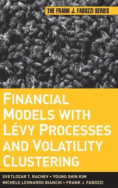 Financial Models with Levy Processes and Volatility Clustering - Rachev, Svetlozar T; Kim, Young Shin; Bianchi, Michele L; Fabozzi, Frank J