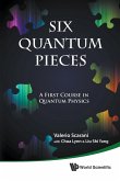 SIX QUANTUM PIECES