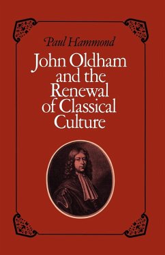 John Oldham and the Renewal of Classical Culture - Hammond, Paul