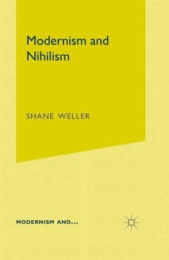Modernism and Nihilism - Weller, Shane