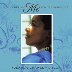 God Is Healing Me from the Inside Out - Crawley-Taylor, Yolanda