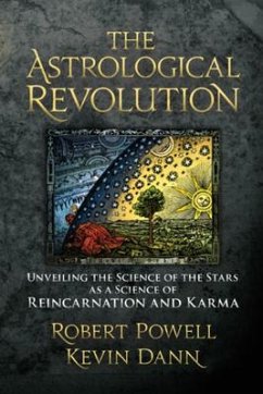 The Astrological Revolution - Powell, Robert A; Dann, Kevin