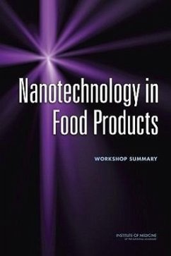 Nanotechnology in Food Products - Institute Of Medicine; Food And Nutrition Board; Food Forum