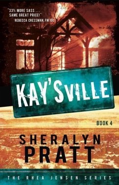 Kay'sville: The Rhea Jensen Series, Book 4 - Pratt, Sheralyn