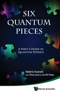 SIX QUANTUM PIECES - Valerio Scarani, Lynn Chua & Shi Yang