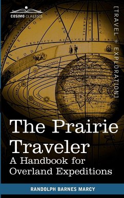 The Prairie Traveler - Marcy, Randolph Barnes