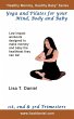 Yoga and Pilates for Your Mind, Body... - Bild 1