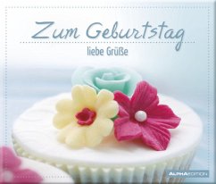 Cover Geschenkheft - Zum Geburtstag liebe Grüße - (12 x 10)