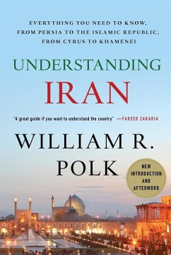 Understanding Iran - Polk, William R.