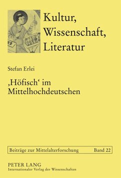 ¿Höfisch¿ im Mittelhochdeutschen - Erlei, Stefan