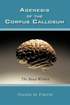 Agenesis of the Corpus Callosum - Porter, Dianne M.