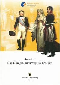 Luise - Eine Königin unterwegs in Preußen - Röder, Annemarie