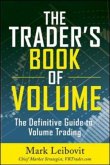 The Trader's Book of Volume: The Definitive Guide to Volume Trading