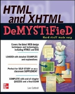 HTML & XHTML DeMYSTiFieD - Cottrell, Lee M.