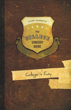 The College Strategy Guide - Barrett, Gabe