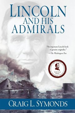 Lincoln and His Admirals - Symonds, Craig