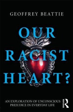 Our Racist Heart? - Beattie, Geoffrey