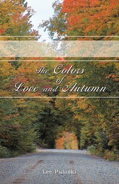 The Colors of Love and Autumn - Pulaski, Lee