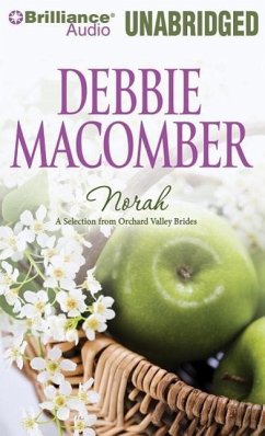 Norah: A Selection from Orchard Valley Brides - Macomber, Debbie