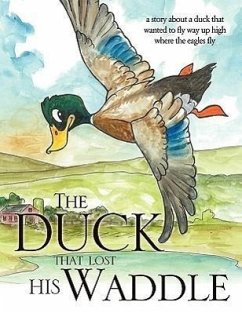 The Duck that Lost his Waddle - Williams, Dan