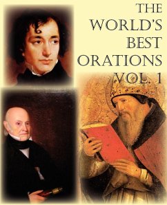 The World's Best Orations, Volume I - Adams, Samuel; Beecher, Henry Ward; Et Al, Al