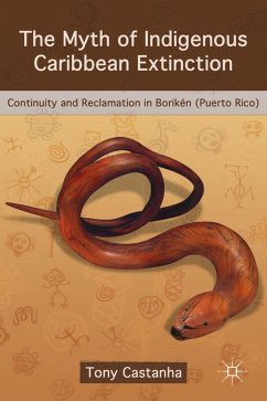 The Myth of Indigenous Caribbean Extinction - Castanha, Tony