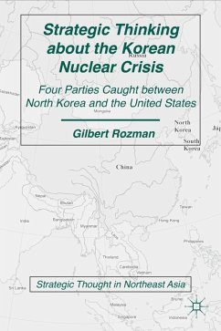 Strategic Thinking about the Korean Nuclear Crisis - Rozman, Gilbert