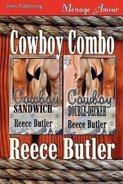 Cowboy Combo [Cowboy Sandwich: Cowboy Double-Decker] (Siren Publishing Menage Amour) - Butler, Reece