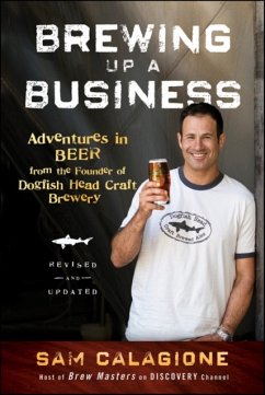 Brewing Up a Business - Calagione, Sam