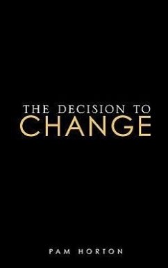 The DECISION to Change - Horton, Pam