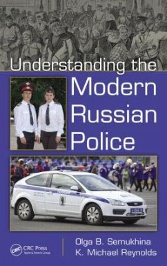 Understanding the Modern Russian Police - Semukhina, Olga B; Reynolds, Kenneth Michael