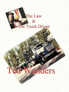 The Law & the Truck Driver - Wanders, Ted