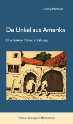 De Unkel aus Amerika - Hartmann, Ludwig