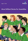 More Brilliant Stories for Assemblies