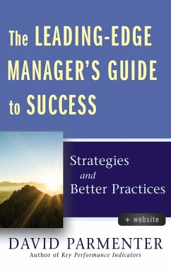 The Leading-Edge Manager's Guide to Success, with Website - Parmenter, David