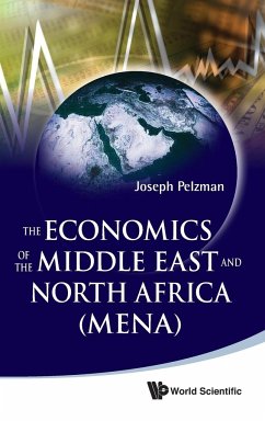 The Economics of the Middle East and North Africa (MENA) - Pelzman, Joseph