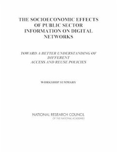 The Socioeconomic Effects of Public Sector Information on Digital Networks - National Research Council; Working Party on the Information Economy Organisation for Economic Co-Operation and Development; Policy And Global Affairs; Board on Research Data and Information; U S National Committee for Codata