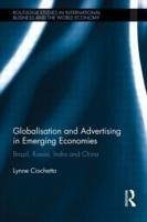 Globalisation and Advertising in Emerging Economies - Ciochetto, Lynne (Massey University, Wellington, New Zealand)